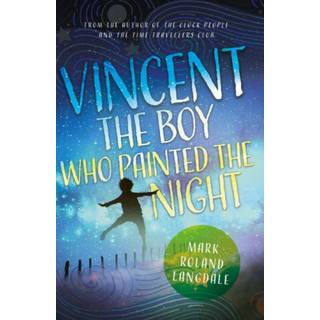 Vincent - The Boy Who Painted the Night