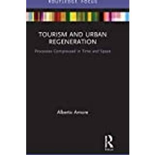 Tourism and Urban Regeneration