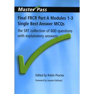 Final FRCR Part A Modules 1-3 Single Best Answer MCQS