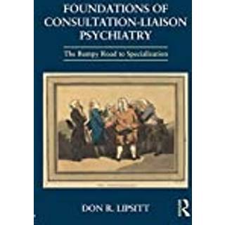 Foundations of Consultation-Liaison Psychiatry
