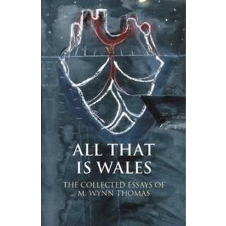 All That Is Wales