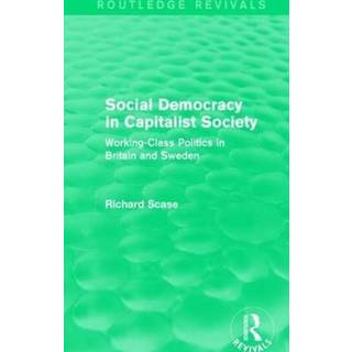 Social Democracy in Capitalist Society (Routledge Revivals)