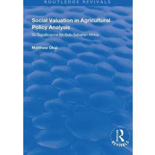 Social Valuation in Agricultural Policy Analysis