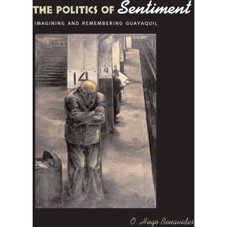 The Politics of Sentiment