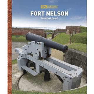 Fort Nelson Guidebook (4, 2019) | Royal Armouries