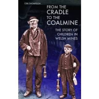 From the Cradle to the Coalmine