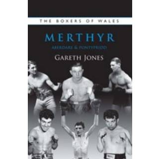 The Boxers of Merthyr, Aberdare & Pontypridd