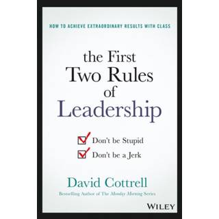 The First Two Rules of Leadership