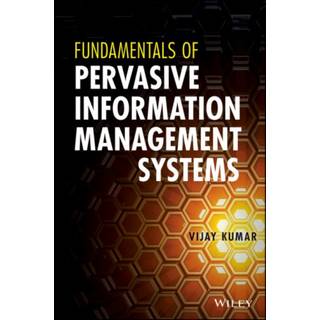 Fundamentals of Pervasive Information Management Systems (3, 2013) | Vijay Kumar