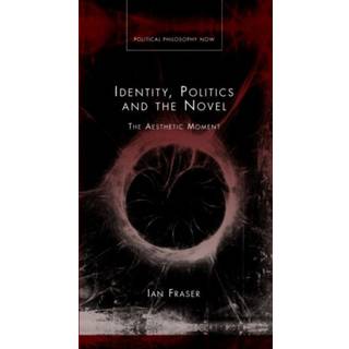 Identity, Politics and the Novel