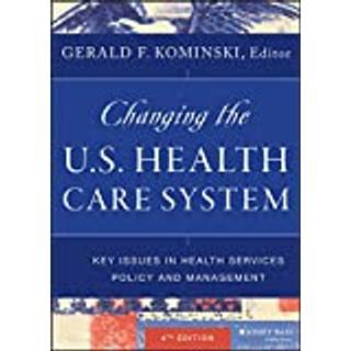 Changing the U.S. Health Care System