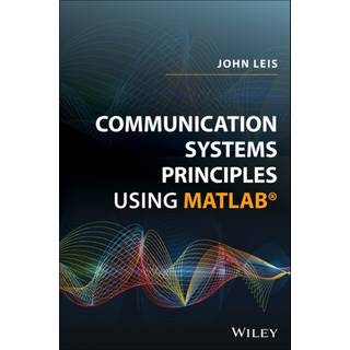 Communication Systems Principles Using MATLAB (Bog, Hardback, Engelsk)