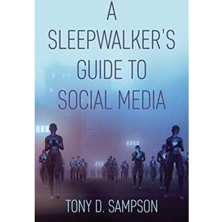 A Sleepwalker's Guide to Social Media