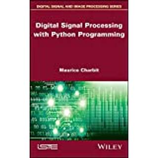 Digital Signal Processing (DSP) with Python Programming, Edition 1 (Physical)