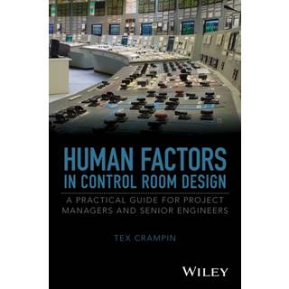 Human Factors in Control Room Design, Edition 1 (Physical)