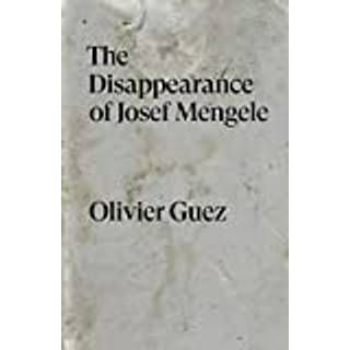 The Disappearance of Josef Mengele