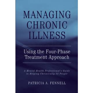 Managing Chronic Illness Using the Four-Phase Treatment Approach