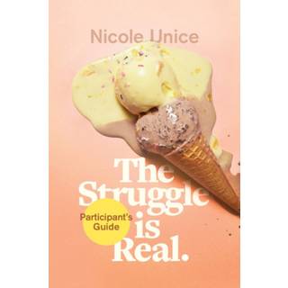 The Struggle Is Real Participant's Guide
