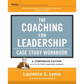 The Coaching for Leadership Case Study Workbook