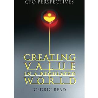 Creating Value in a Regulated World
