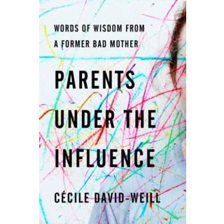 Parents Under the Influence