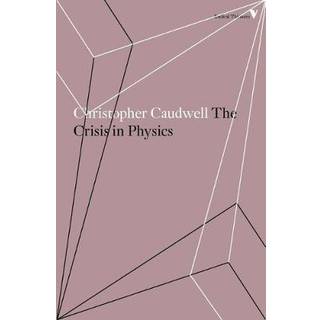 The Crisis in Physics