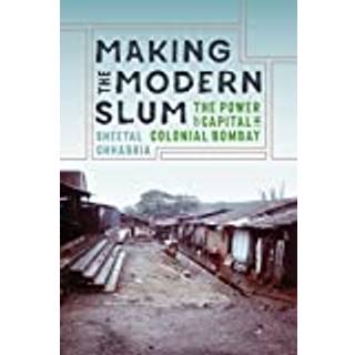 Making the Modern Slum