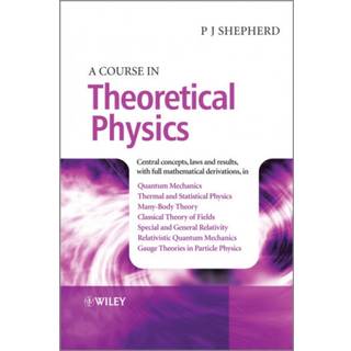 A Course in Theoretical Physics