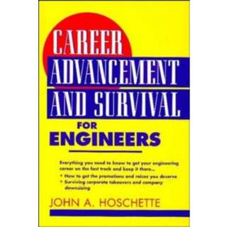 Career Advancement and Survival for Engineers