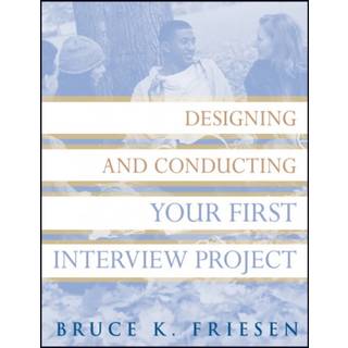 Designing and Conducting Your First Interview Project