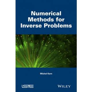 Numerical Methods for Inverse Problems, Edition 1 (Physical)