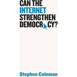 Can The Internet Strengthen Democracy?