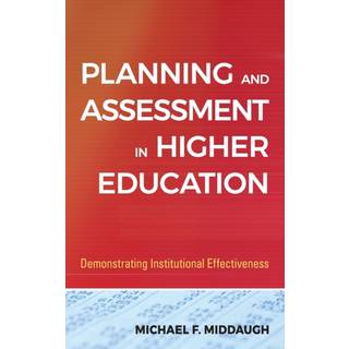 Planning and Assessment in Higher Education