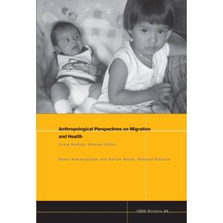 Anthropological Perspectives on Migration and Health