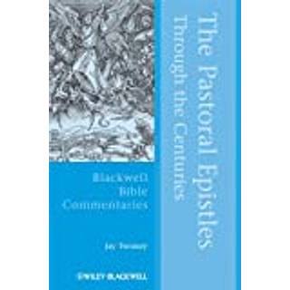 The Pastoral Epistles Through the Centuries