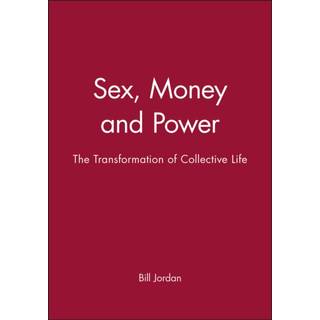 Sex, Money and Power