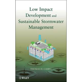Low Impact Development and Sustainable Stormwater Management