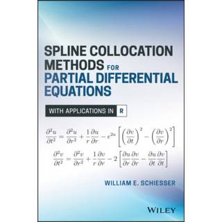 Spline Collocation Methods for Partial Differential Equations, Edition 1 (Physical)