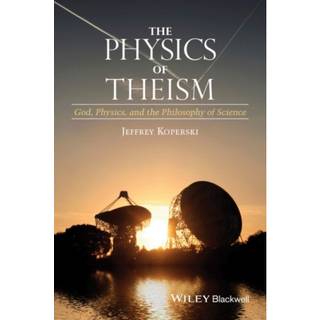 The Physics of Theism