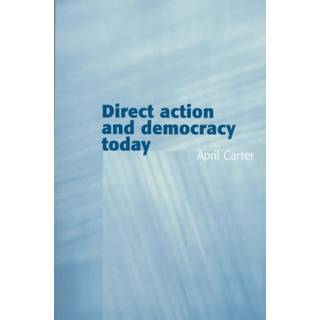 Direct Action and Democracy Today