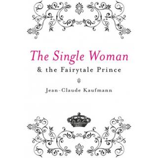 The Single Woman and the Fairytale Prince