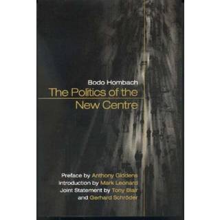 The Politics of the New Centre