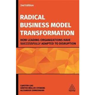 Radical Business Model Transformation