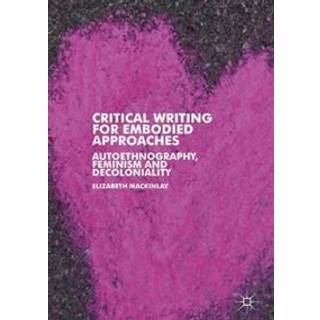 Critical Writing for Embodied Approaches