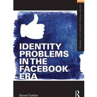 Identity Problems in the Facebook Era