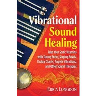 Vibrational Sound Healing