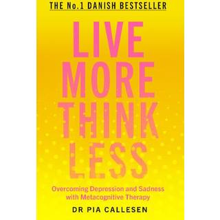 Live More Think Less