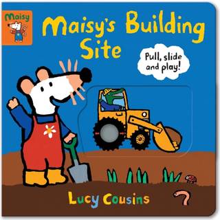 Maisy's Building Site: Pull, Slide and Play!