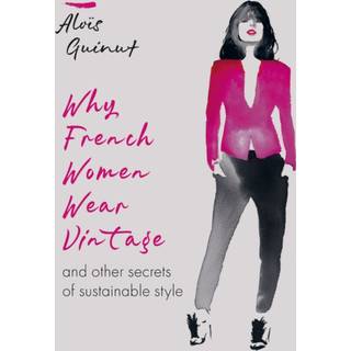 Why French Women Wear Vintage