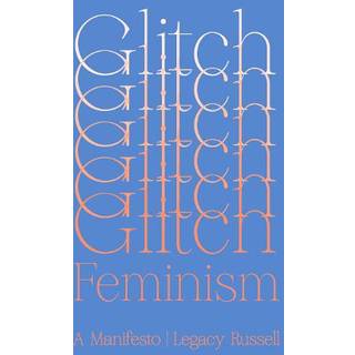 Glitch Feminism